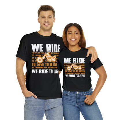 WE RIDE TO LIVE - Unisex Heavy Cotton Tee - USA
