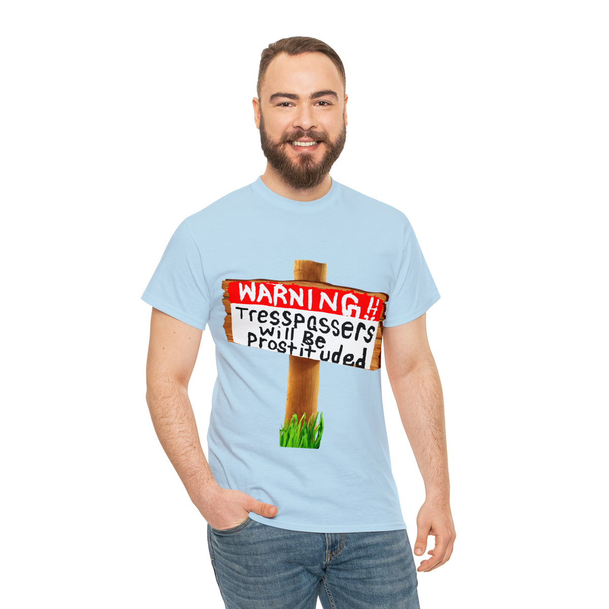 WARNING TRESSPASSERS WILL BE PROSTITUDED - Funny Unisex Heavy Cotton Tee - AUS