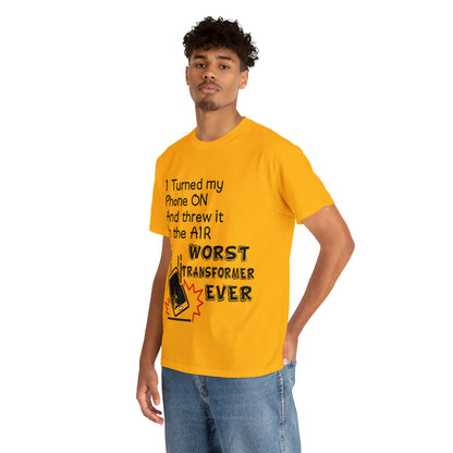 I TURNED MY PHONE ON - Unisex Heavy Cotton Tee - AUS