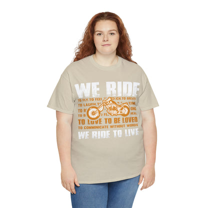 WE RIDE TO LIVE - Unisex Heavy Cotton Tee - USA