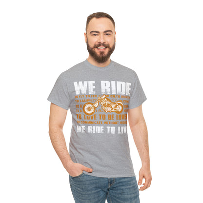 WE RIDE TO LIVE - Unisex Heavy Cotton Tee - USA