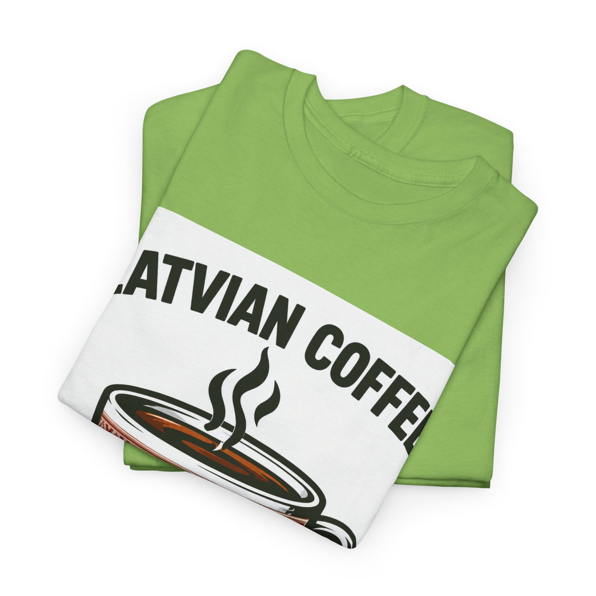 Latvian Coffee T-Shirt | Funny Latvian Heritage Gift | BalticAF
