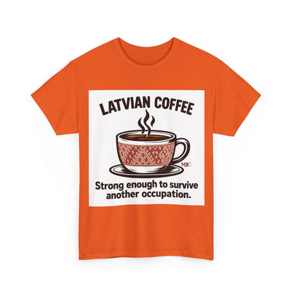 Latvian Coffee T-Shirt | Funny Latvian Heritage Gift | BalticAF