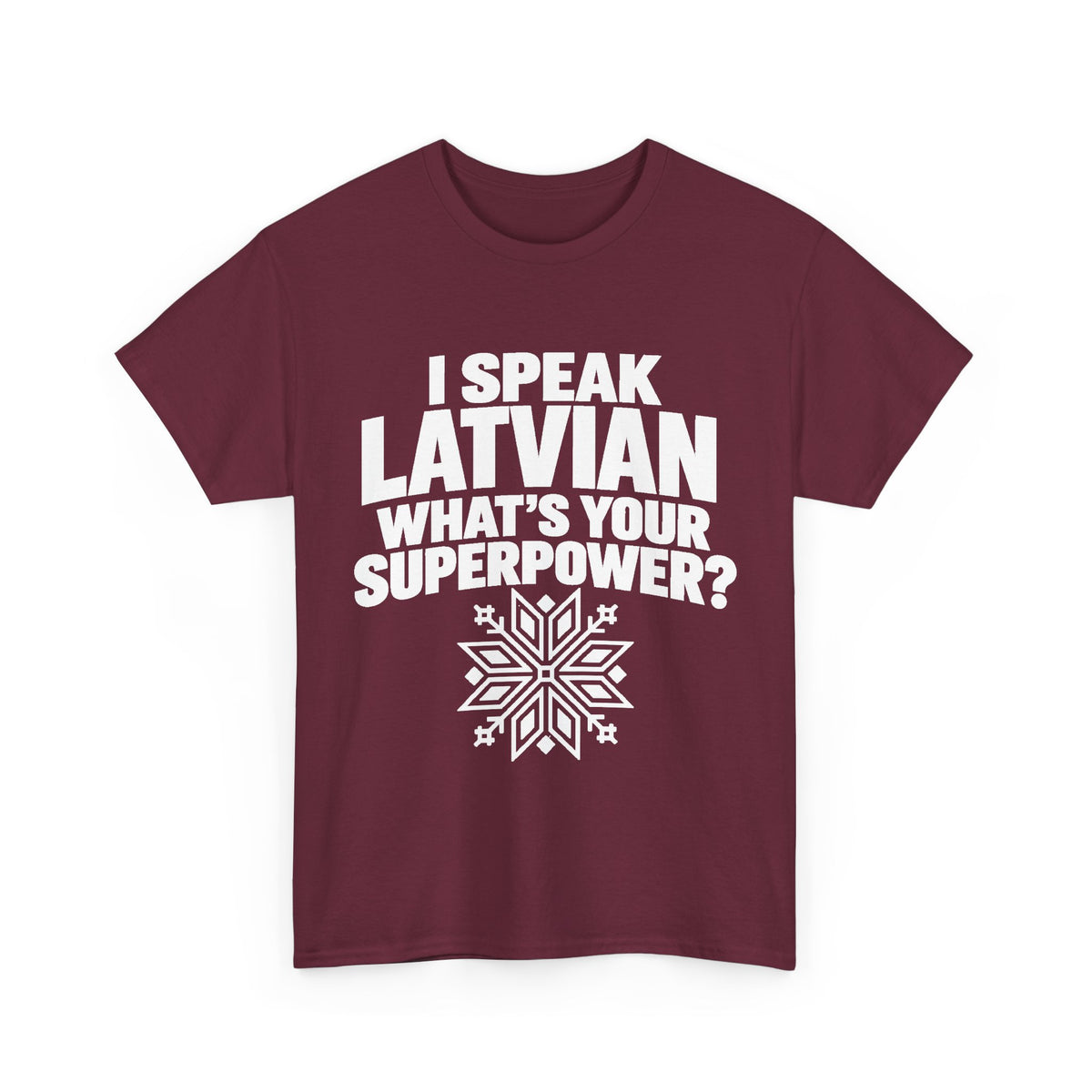I Speak Latvian. What's Your Superpower? T-Shirt | Funny Latvian Heritage Gift | BalticAF