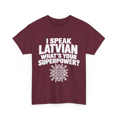 I Speak Latvian. What's Your Superpower? T-Shirt | Funny Latvian Heritage Gift | BalticAF