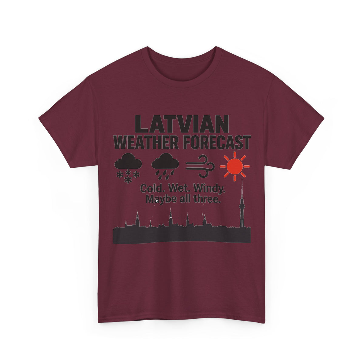 Latvian Weather Forecast T-Shirt | Funny Latvian Gift | BalticAF