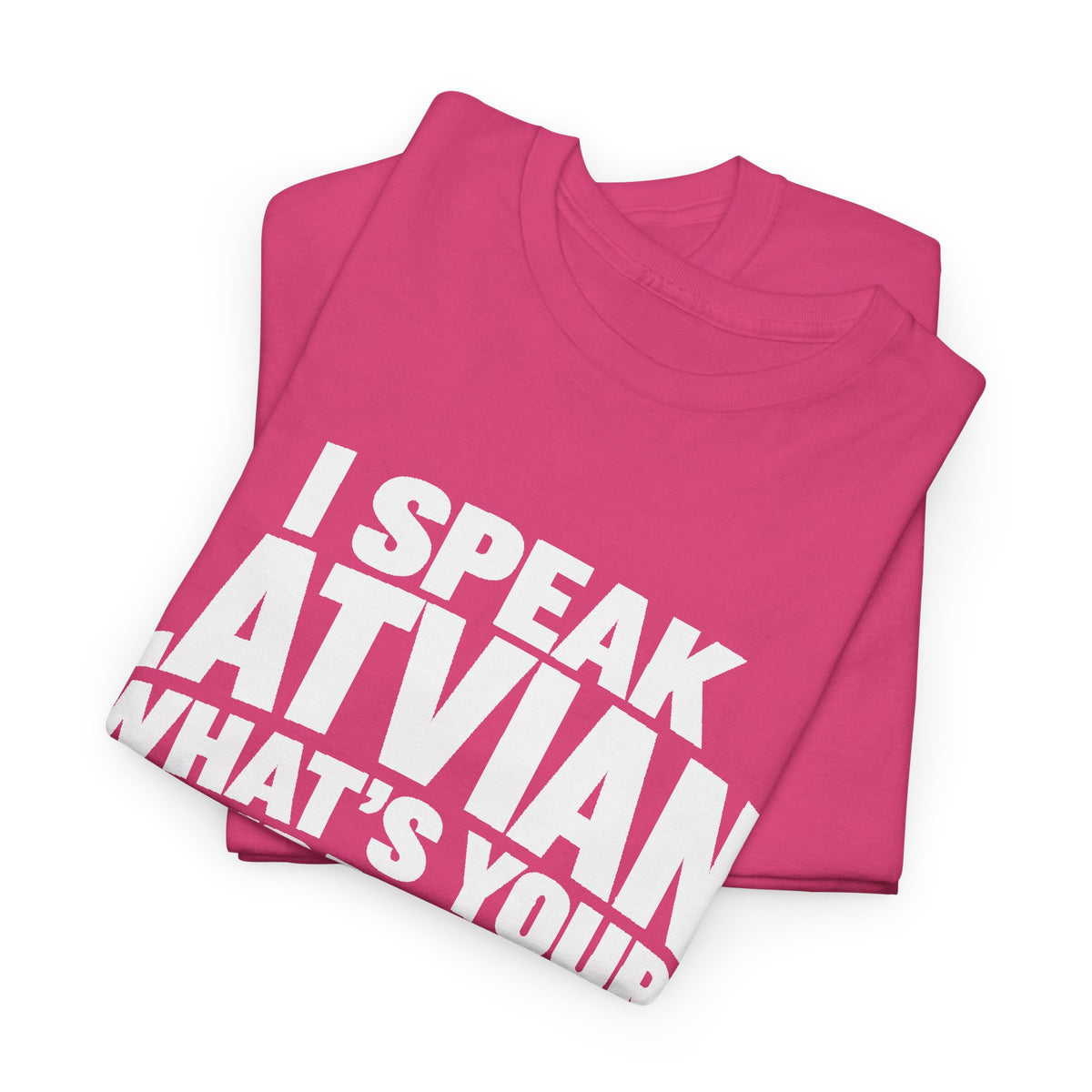 I Speak Latvian. What's Your Superpower? T-Shirt | Funny Latvian Heritage Gift | BalticAF