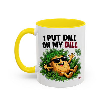 I Put Dill on My Dill Mug | Funny Latvian Gift | BalticAF