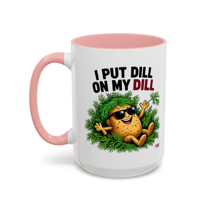 I Put Dill on My Dill Mug | Funny Latvian Gift | BalticAF