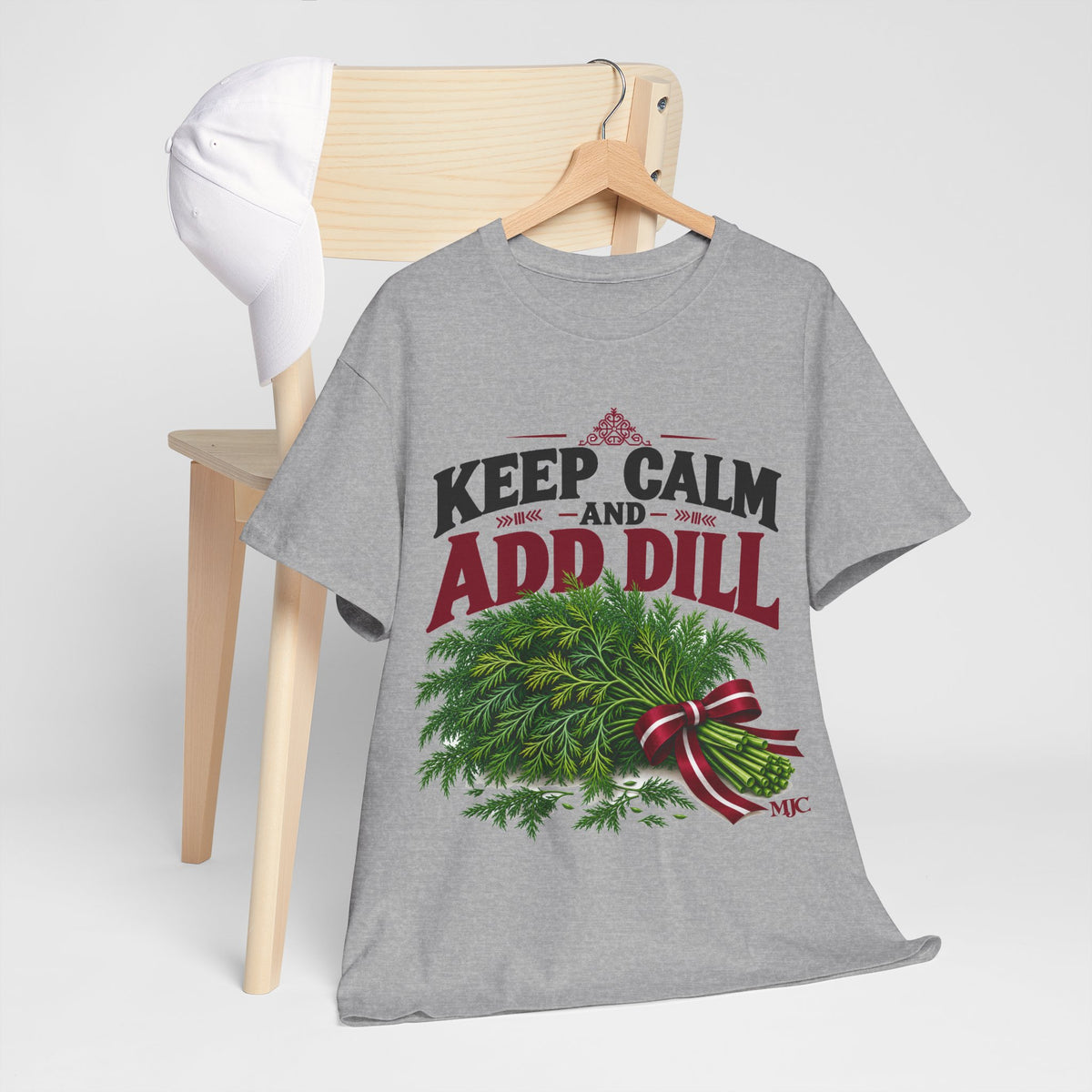 Keep Calm and Add Dill T-Shirt | Funny Latvian Gift | BalticAF