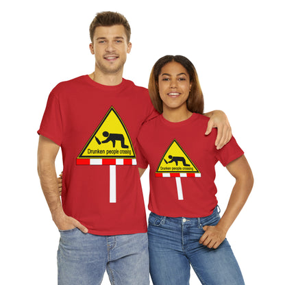 DRU**** PEOPLE CROSSING FUNNY SIGN T-SHIRT - Unisex Heavy Cotton Tee - AUS