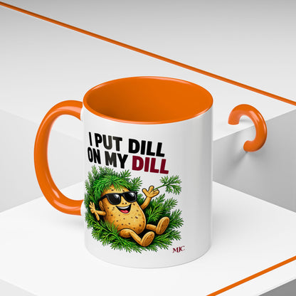 I Put Dill on My Dill Mug | Funny Latvian Gift | BalticAF