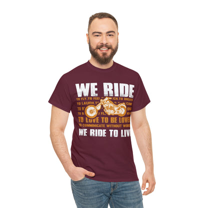 WE RIDE TO LIVE - Unisex Heavy Cotton Tee - USA