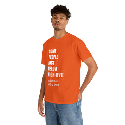 SOME PEOPLE NEED A HIGH-FIVE - Unisex Heavy Cotton Tee - AUS