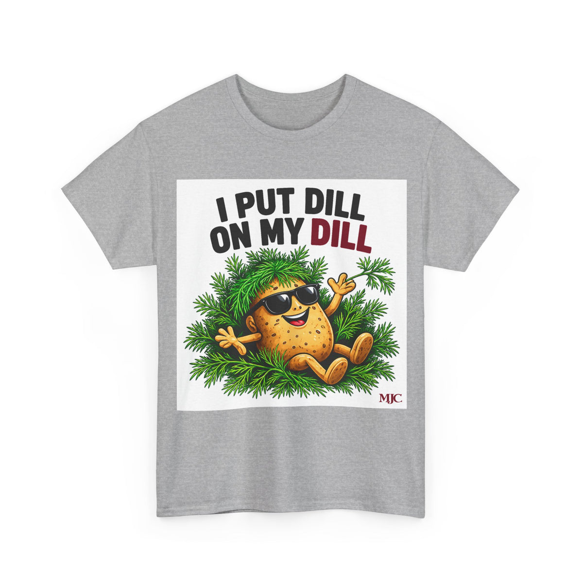 I Put Dill on My Dill T-Shirt | Funny Latvian Gift | BalticAF