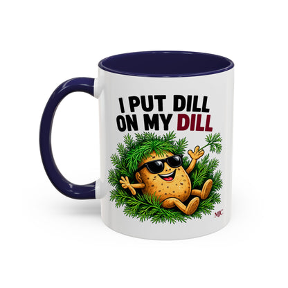 I Put Dill on My Dill Mug | Funny Latvian Gift | BalticAF