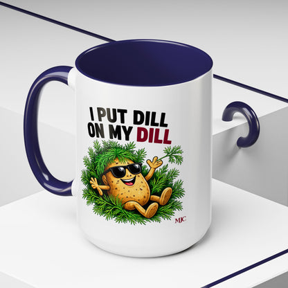 I Put Dill on My Dill Mug | Funny Latvian Gift | BalticAF