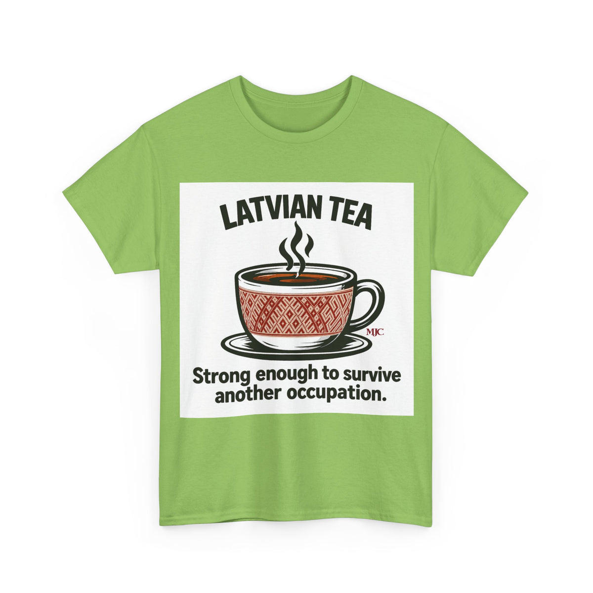 Latvian Tea T-Shirt | Funny Latvian Heritage Gift | BalticAF