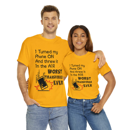 I TURNED MY PHONE ON - Unisex Heavy Cotton Tee - AUS