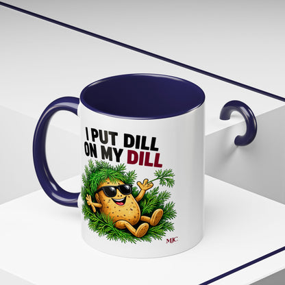 I Put Dill on My Dill Mug | Funny Latvian Gift | BalticAF