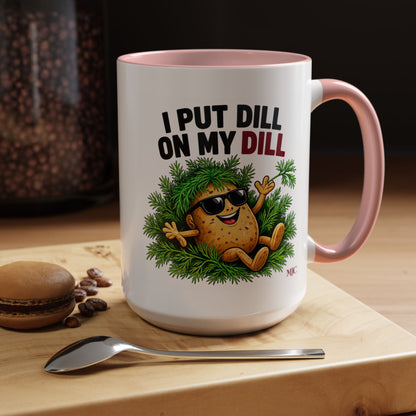 I Put Dill on My Dill Mug | Funny Latvian Gift | BalticAF