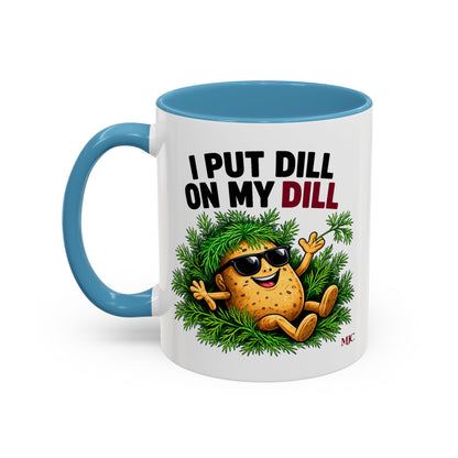 I Put Dill on My Dill Mug | Funny Latvian Gift | BalticAF