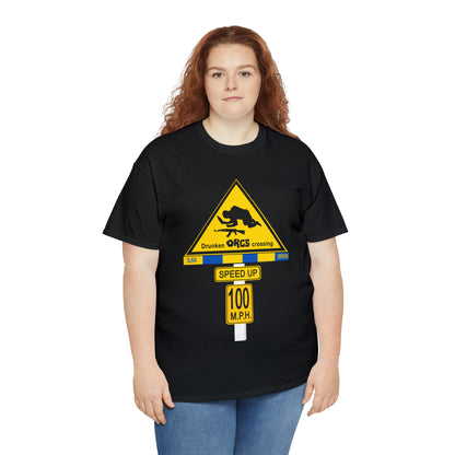 DRU**** ORCS CROSSING ROAD SIGN 100 MPH - Unisex Heavy Cotton Tee - USA