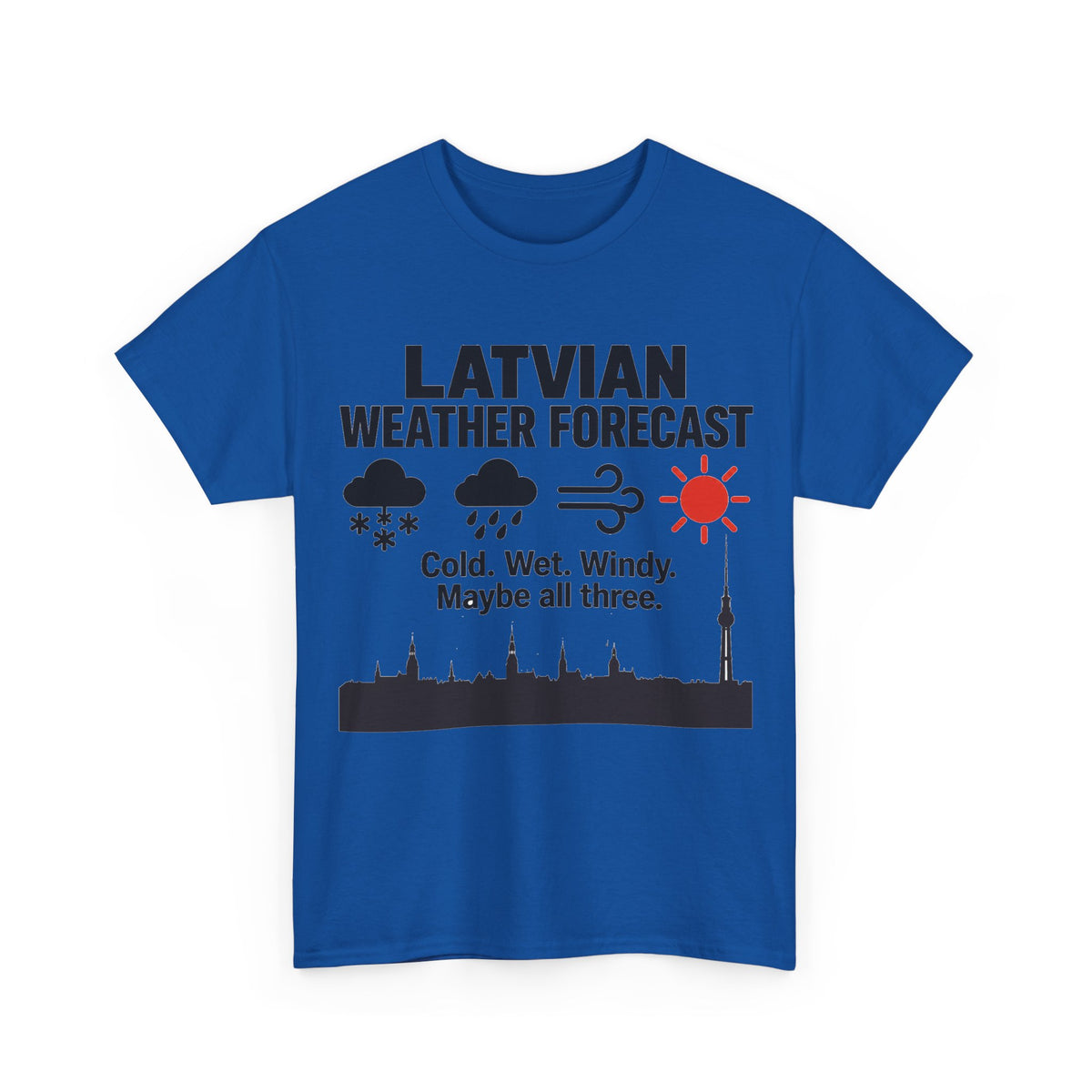Latvian Weather Forecast T-Shirt | Funny Latvian Gift | BalticAF