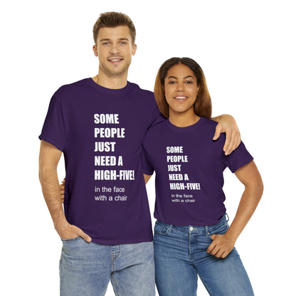 SOME PEOPLE NEED A HIGH-FIVE - Unisex Heavy Cotton Tee - AUS