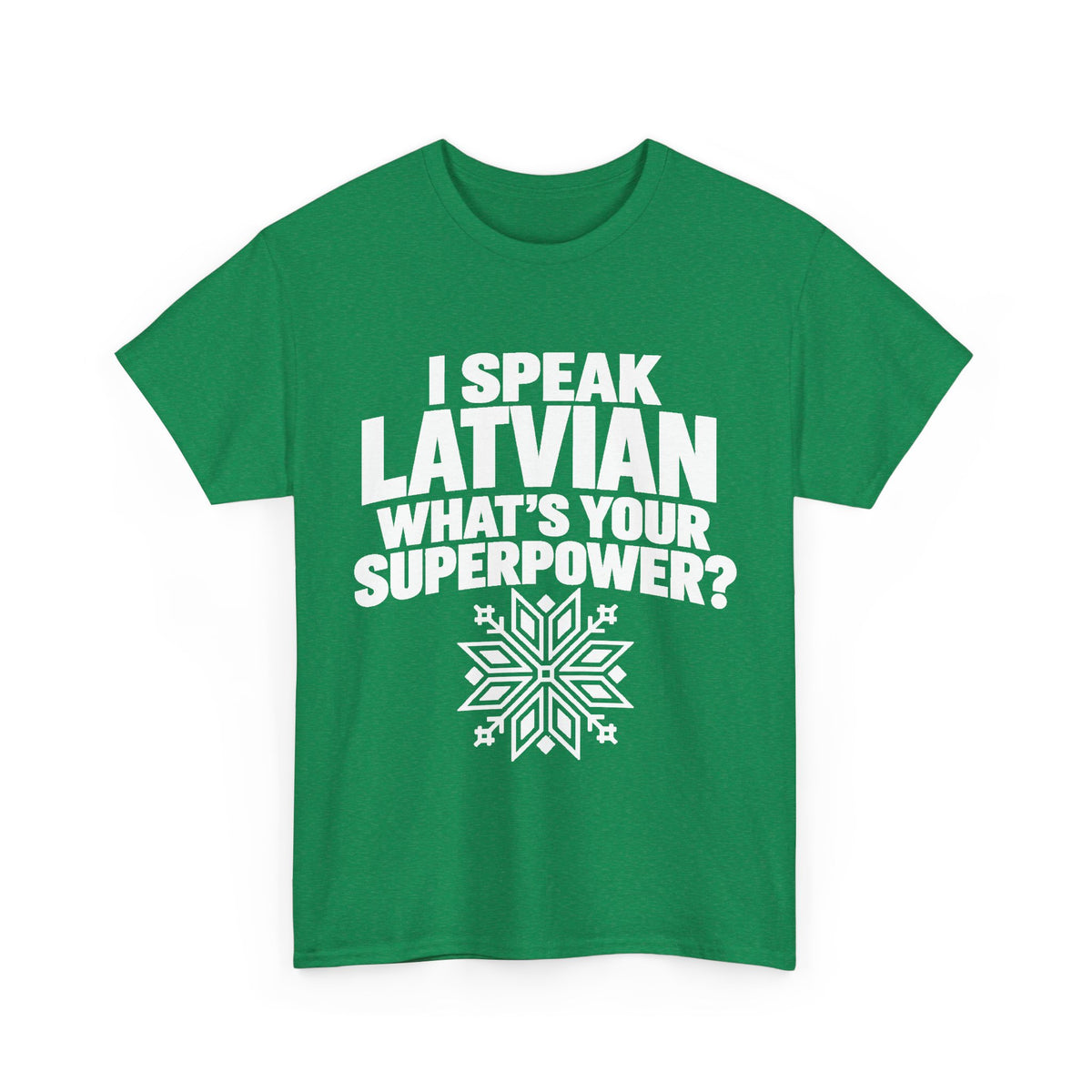 I Speak Latvian. What's Your Superpower? T-Shirt | Funny Latvian Heritage Gift | BalticAF