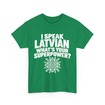 I Speak Latvian. What's Your Superpower? T-Shirt | Funny Latvian Heritage Gift | BalticAF