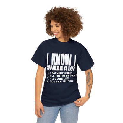 I KNOW I SWEAR A LOT (Po**** Version) - Unisex Heavy Cotton Tee - AUS