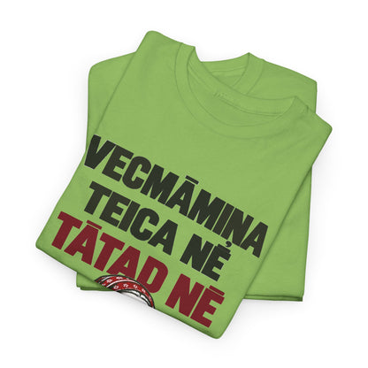 Vecmāmiņa Teica Nē T-Shirt | Latvian Grandma Gift | BalticAF