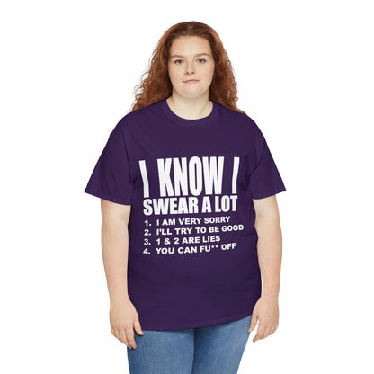 I KNOW I SWEAR A LOT (Po**** Version) - Unisex Heavy Cotton Tee - AUS