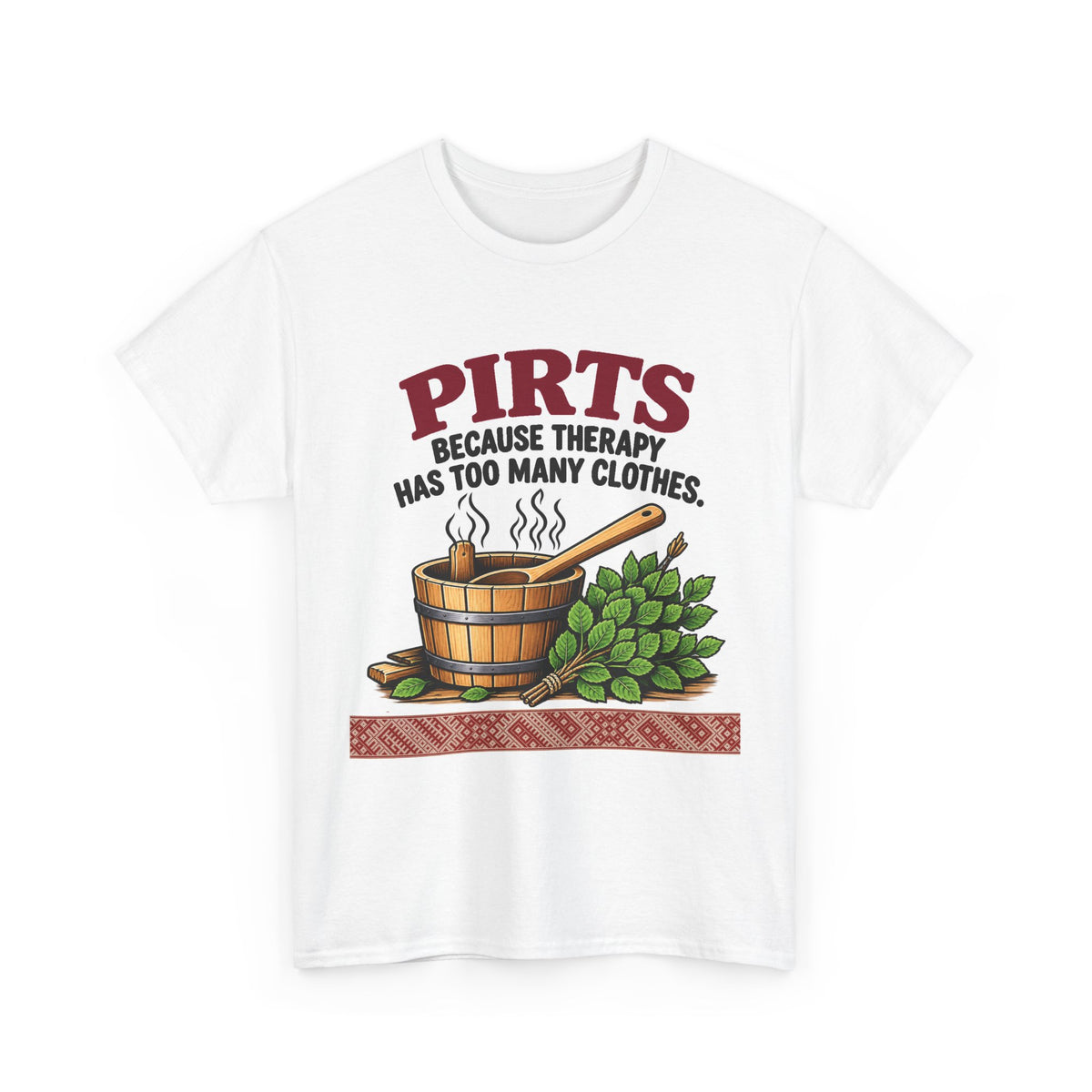 Latvian Pirts Sauna T-Shirt | Funny Latvian Sauna Gift | BalticAF