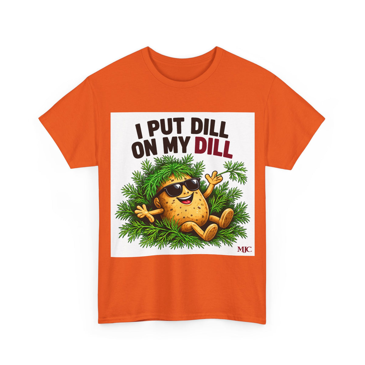 I Put Dill on My Dill T-Shirt | Funny Latvian Gift | BalticAF