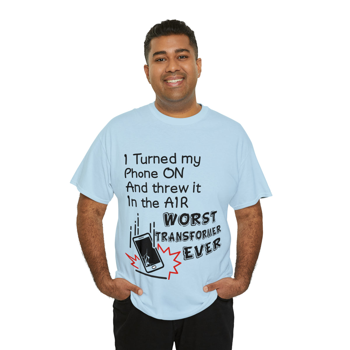 I TURNED MY PHONE ON - Unisex Heavy Cotton Tee - AUS