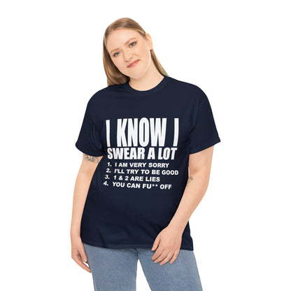 I KNOW I SWEAR A LOT (Po**** Version) - Unisex Heavy Cotton Tee - AUS