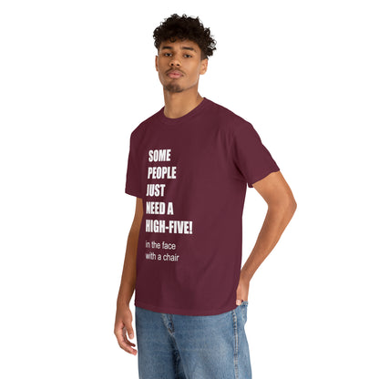 SOME PEOPLE NEED A HIGH-FIVE - Unisex Heavy Cotton Tee - AUS