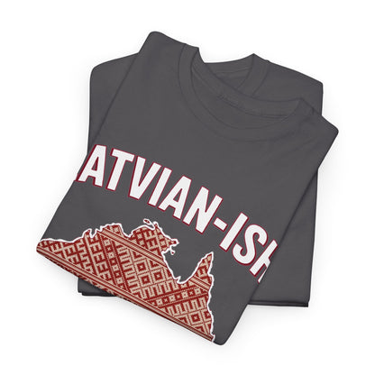 Latvian-ISH Australian T-Shirt | Funny Latvian Heritage Gift | BalticAF