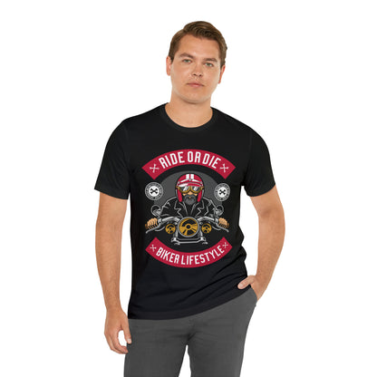 BIKER LIFESTYLE - Ride or Die - Unisex Jersey Short Sleeve Tee