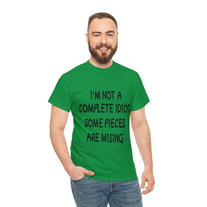 I'M NOT A COMPLETE ID*** - Unisex Heavy Cotton Tee - AUS