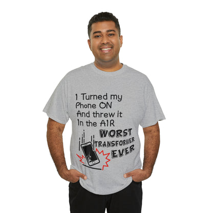 I TURNED MY PHONE ON - Unisex Heavy Cotton Tee - AUS