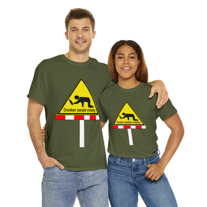 DRU**** PEOPLE CROSSING FUNNY SIGN T-SHIRT - Unisex Heavy Cotton Tee - AUS