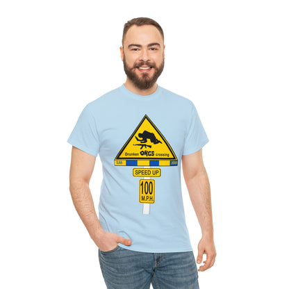 DRU**** ORCS CROSSING ROAD SIGN 100 MPH - Unisex Heavy Cotton Tee - USA