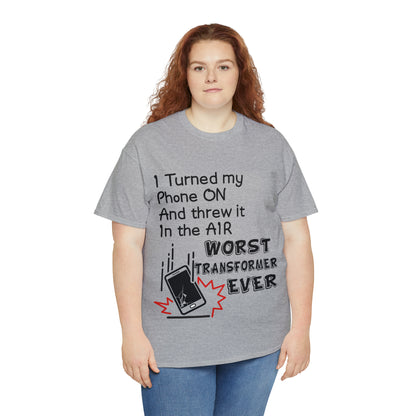 I TURNED MY PHONE ON - Unisex Heavy Cotton Tee - AUS