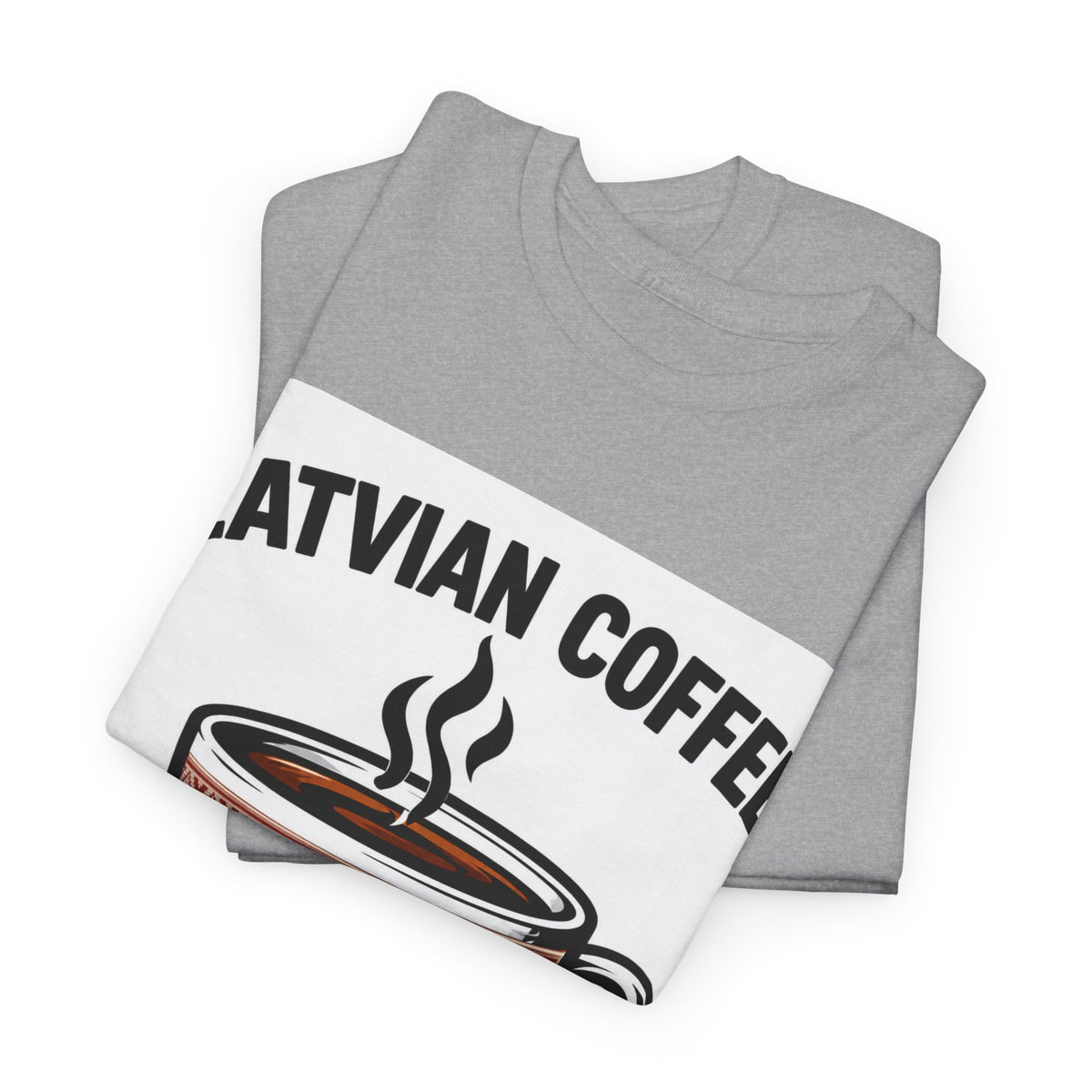 Latvian Coffee T-Shirt | Funny Latvian Heritage Gift | BalticAF