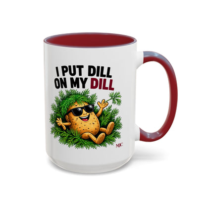 I Put Dill on My Dill Mug | Funny Latvian Gift | BalticAF