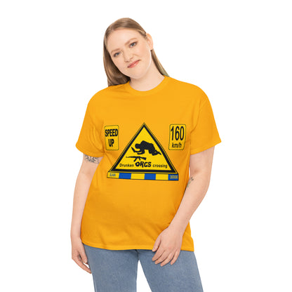 DRU**** ORCS CROSSING - 160 Km/h/SPEED UP - Unisex Heavy Cotton Tee - AUS
