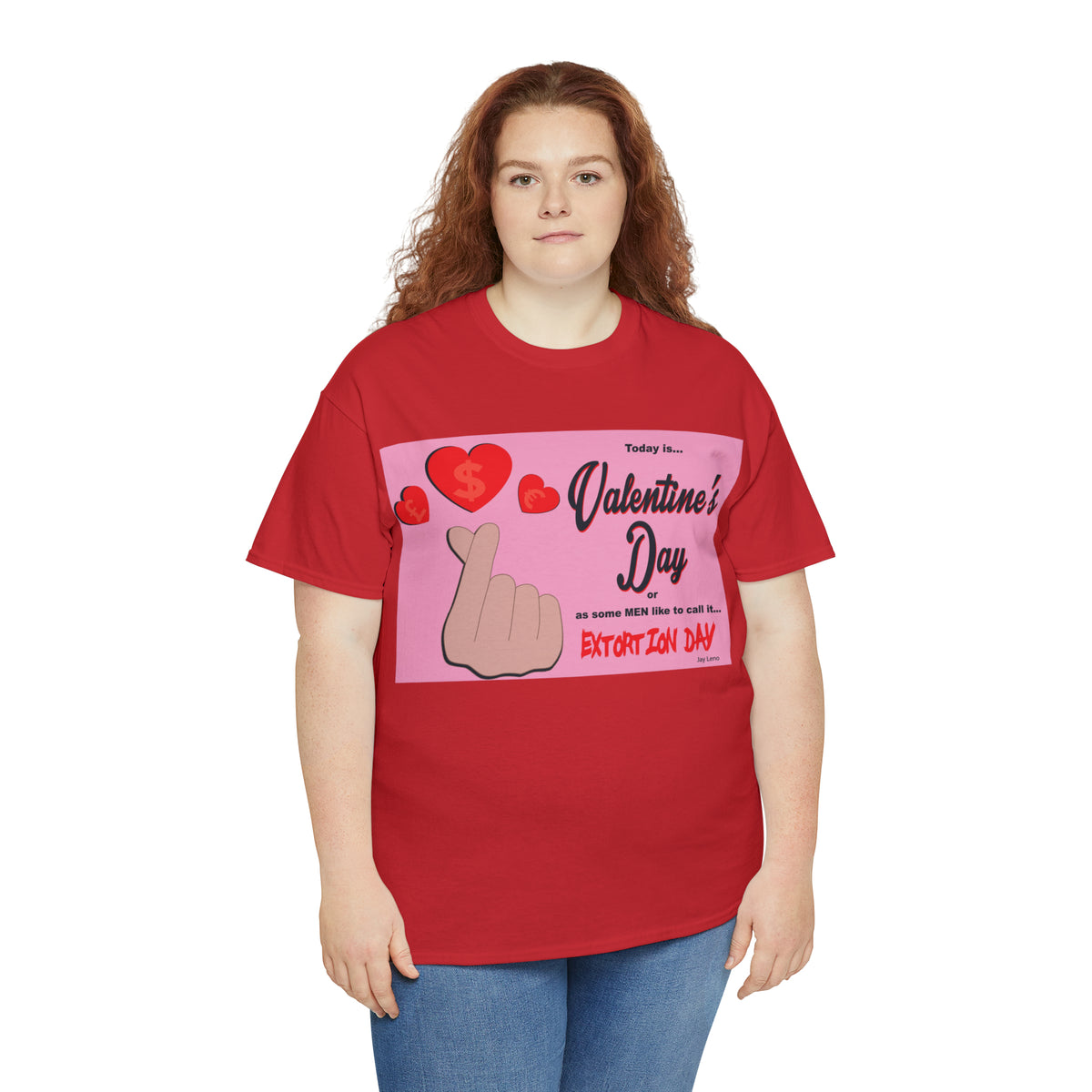 Today Is Valentine's Day... - Unisex Heavy Cotton Tee